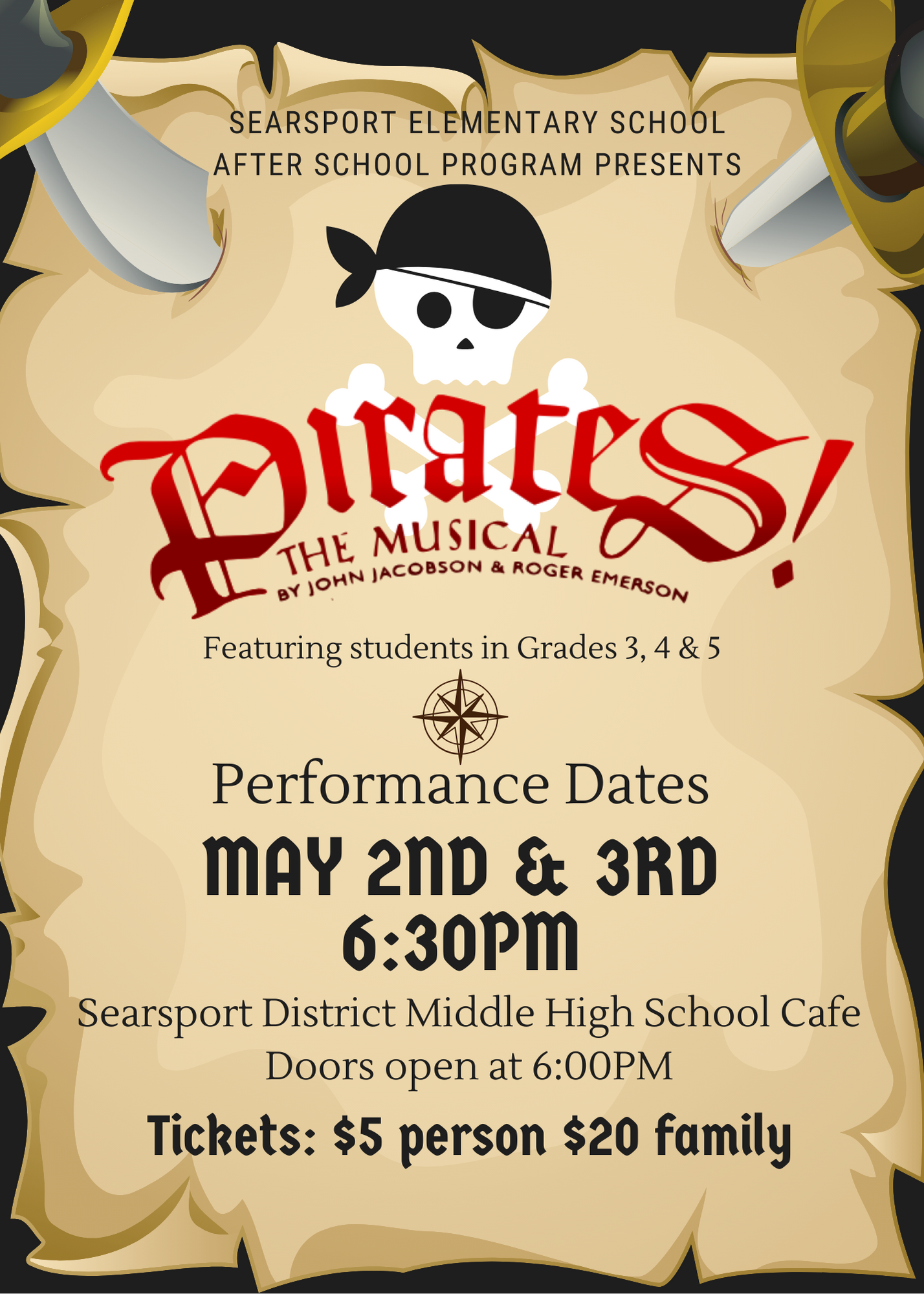 Searsport Elementary School After School Program presents Pirates the Musical by John Jacobson and Roger Merson.  Featuring students in Grades 3, 4, & 5.  May 2nd and 3rd at 6:30 PM at the Searsport District Middle/High School Cafetorium.  Doors open @ 6 PM. Tickets: $5/person or $20/family.